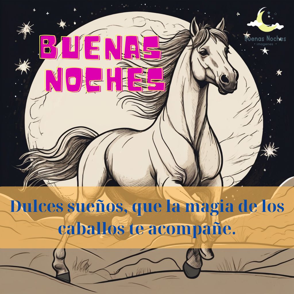 Imagenes de buenas noches con caballos 3