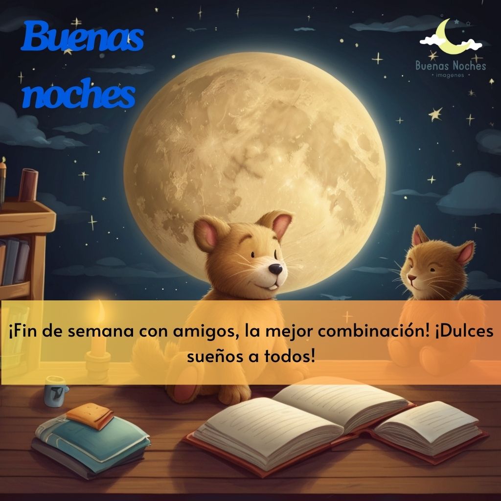 imagenes de buenas noches fin semana 22