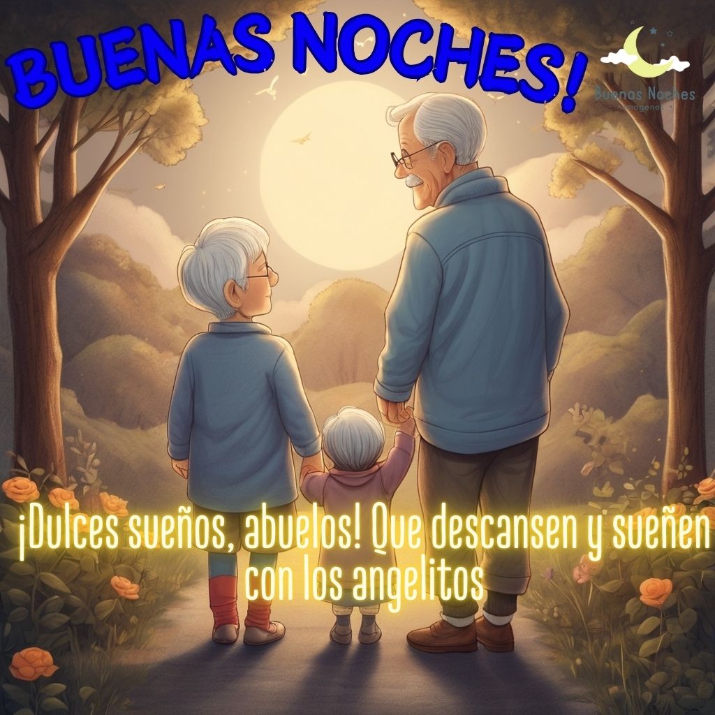 imagenes de buenas noches para abuelos 1