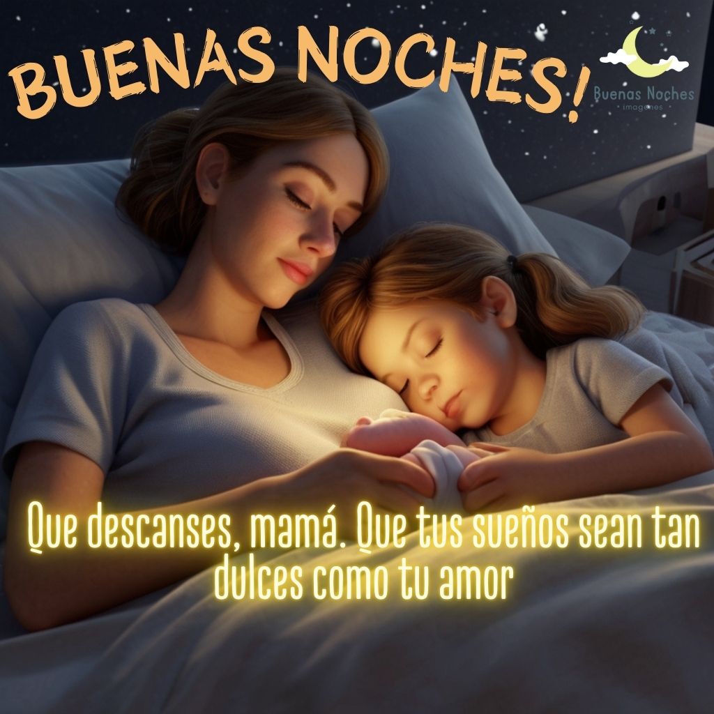 imagenes de buenas noches para mama 1