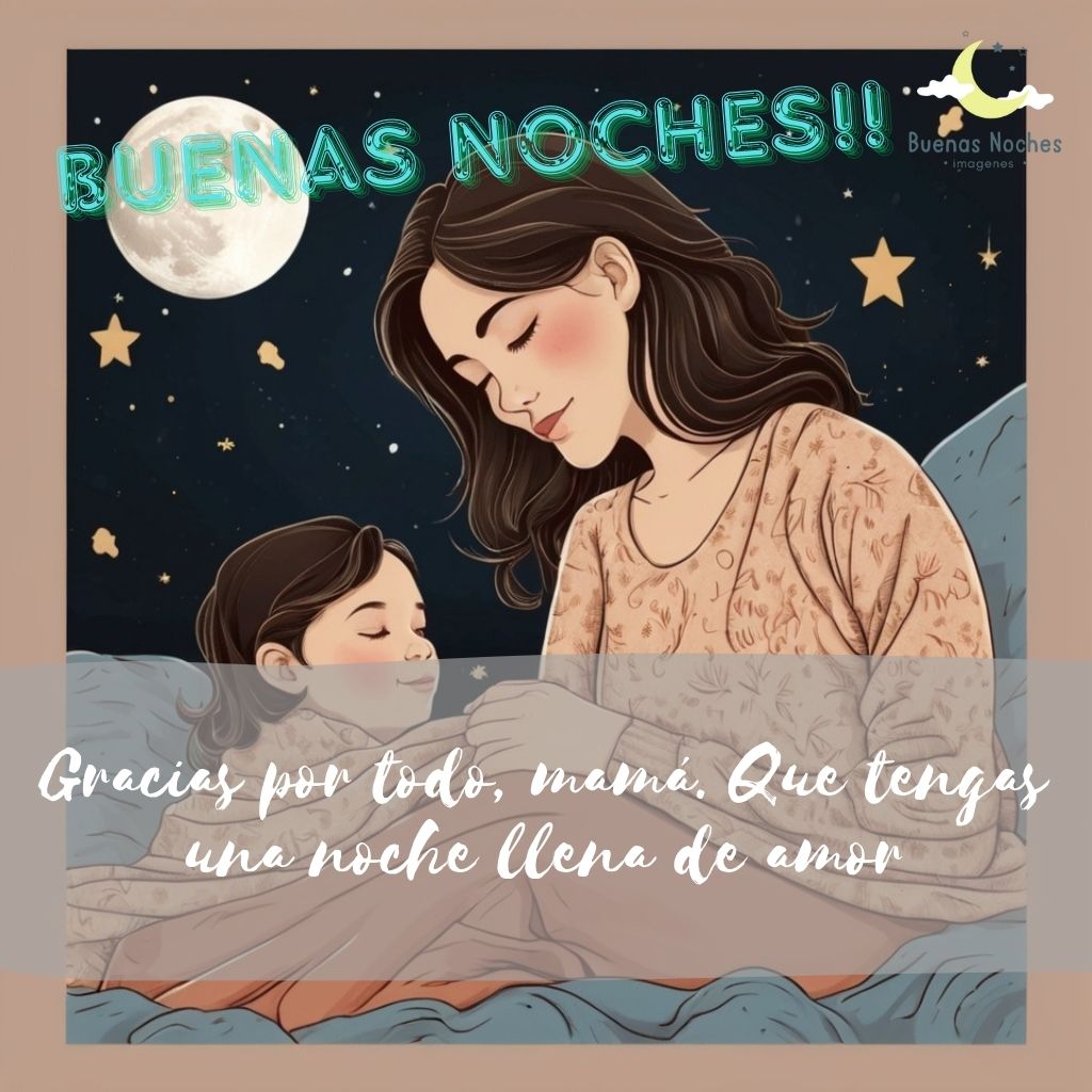 imagenes de buenas noches para mama 10