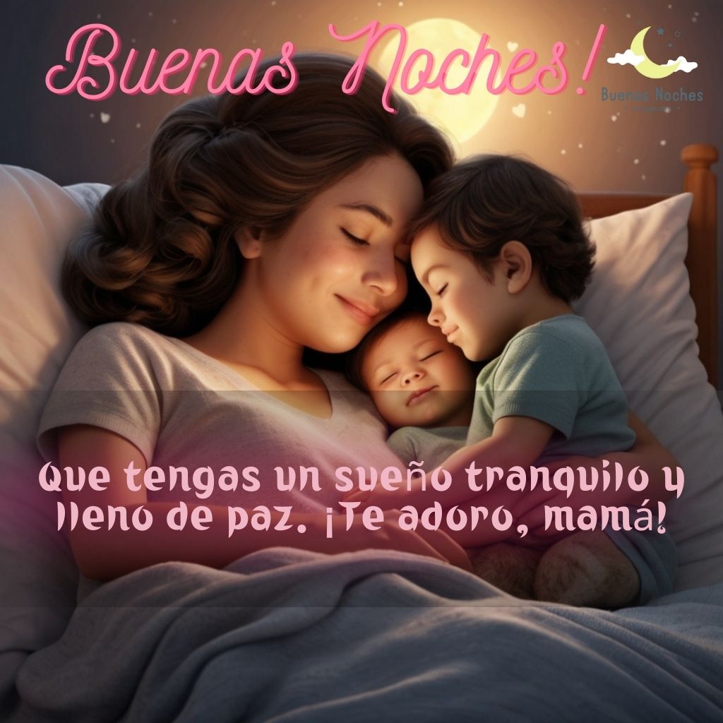 imagenes de buenas noches para mama 8