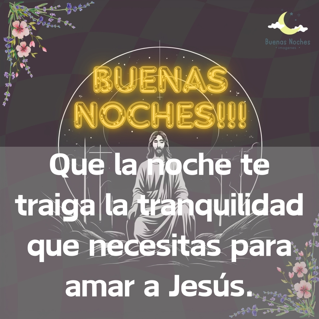 imagenes de buenas noches con jesus 17