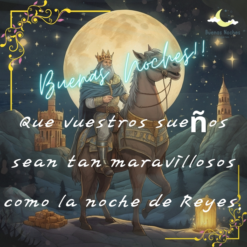 imagenes de buenas noches de reyes 32