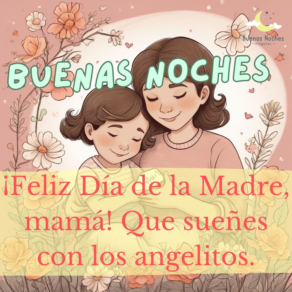 imagenes de buenas noches para el Dia de la Madre 8