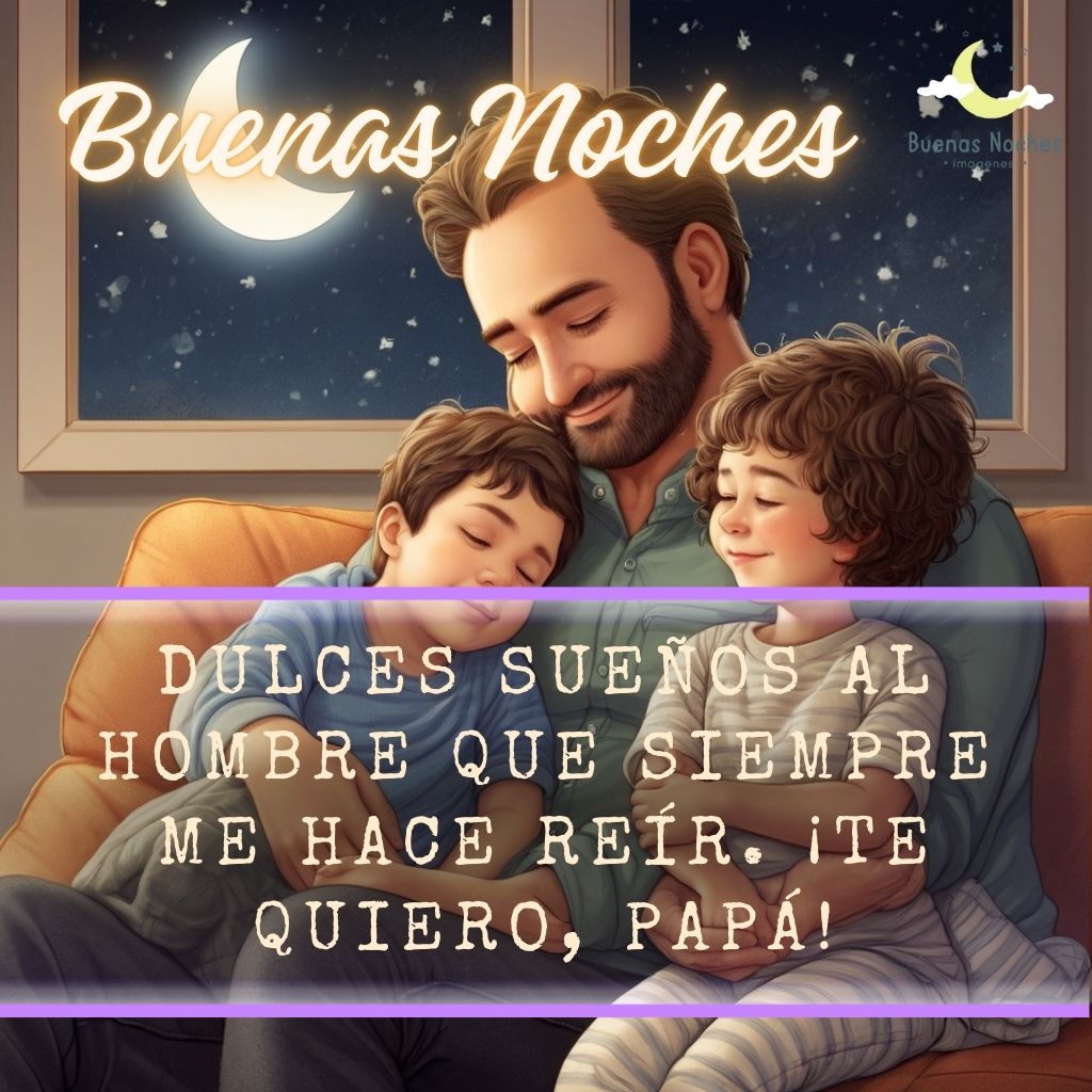 imagenes de buenas noches para el Dia del Padre 27