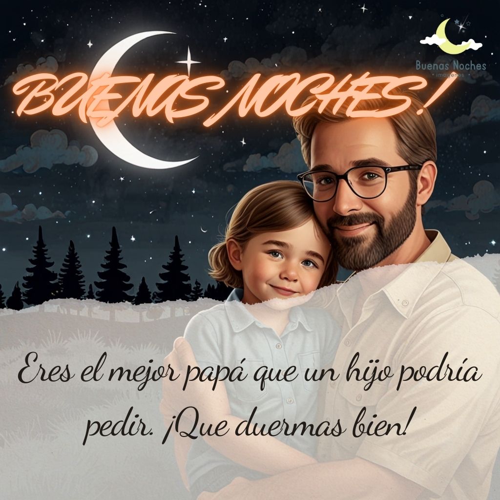 imagenes de buenas noches para el Dia del Padre 38