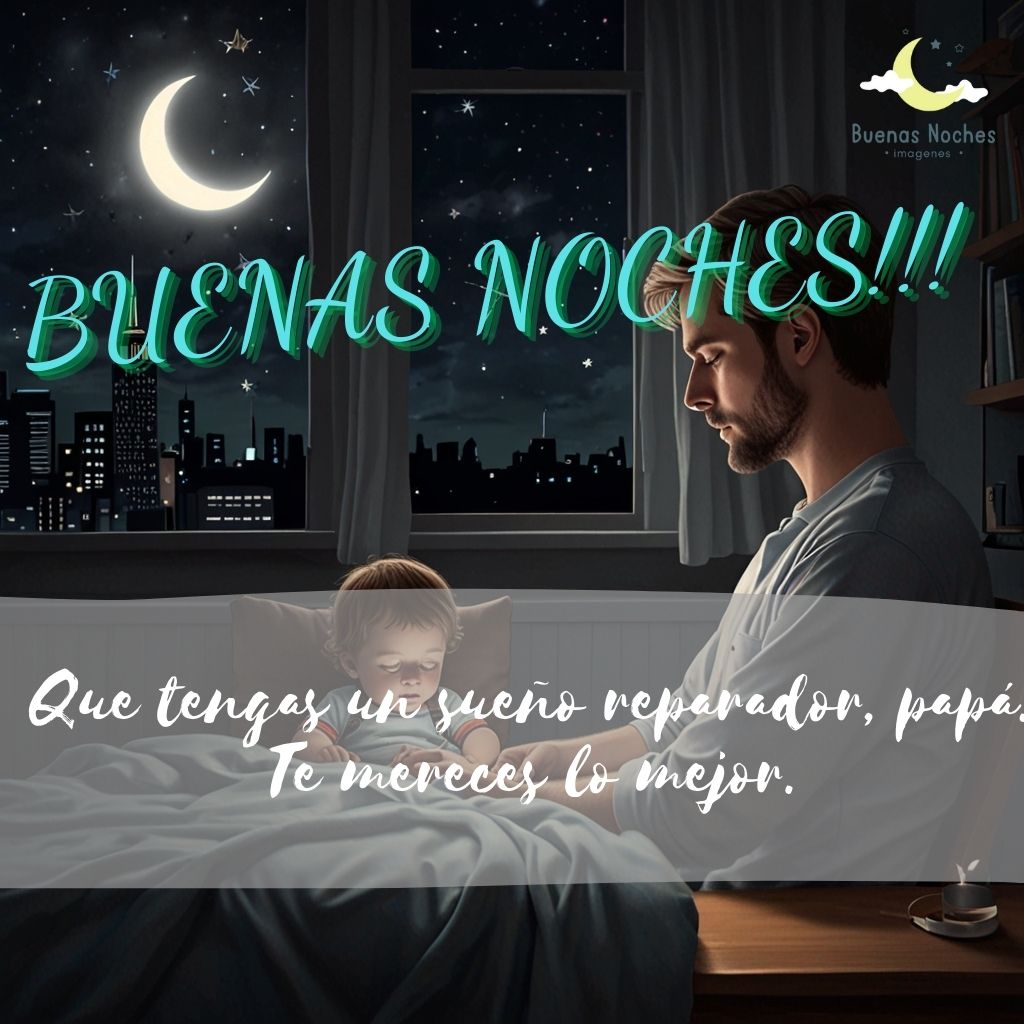 imagenes de buenas noches para el Dia del Padre 4