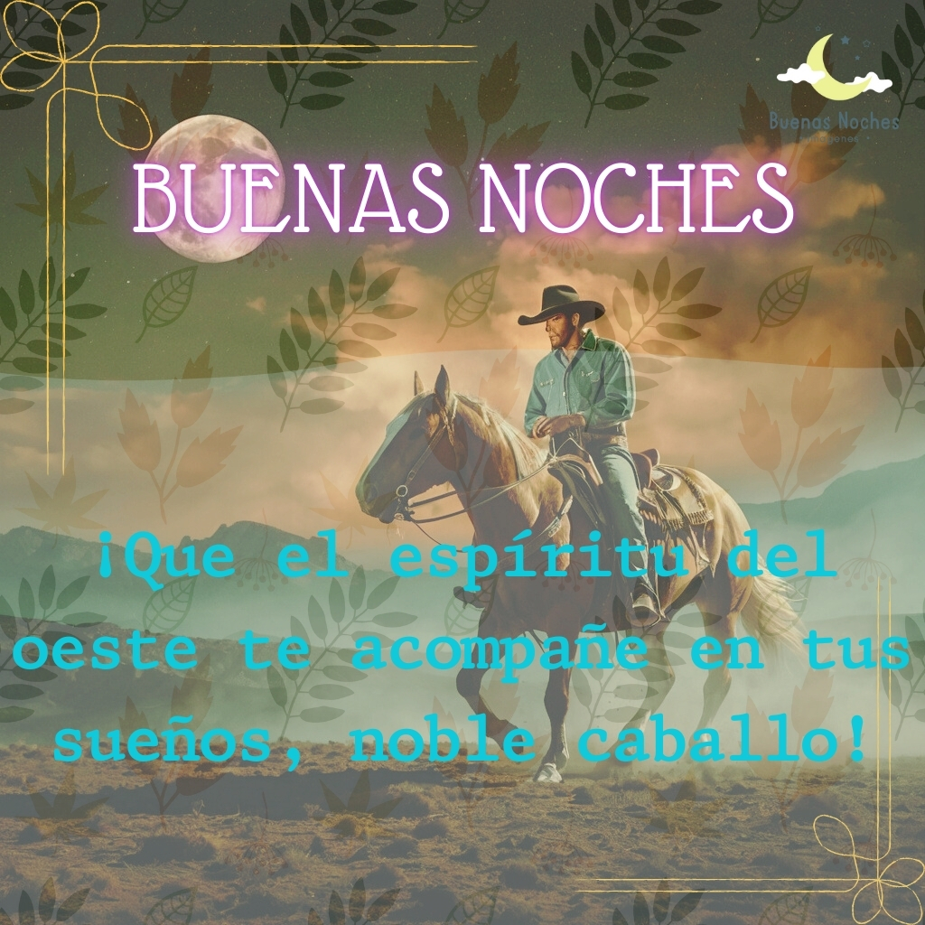 caballo imagenes de buenas noches vaqueras 22