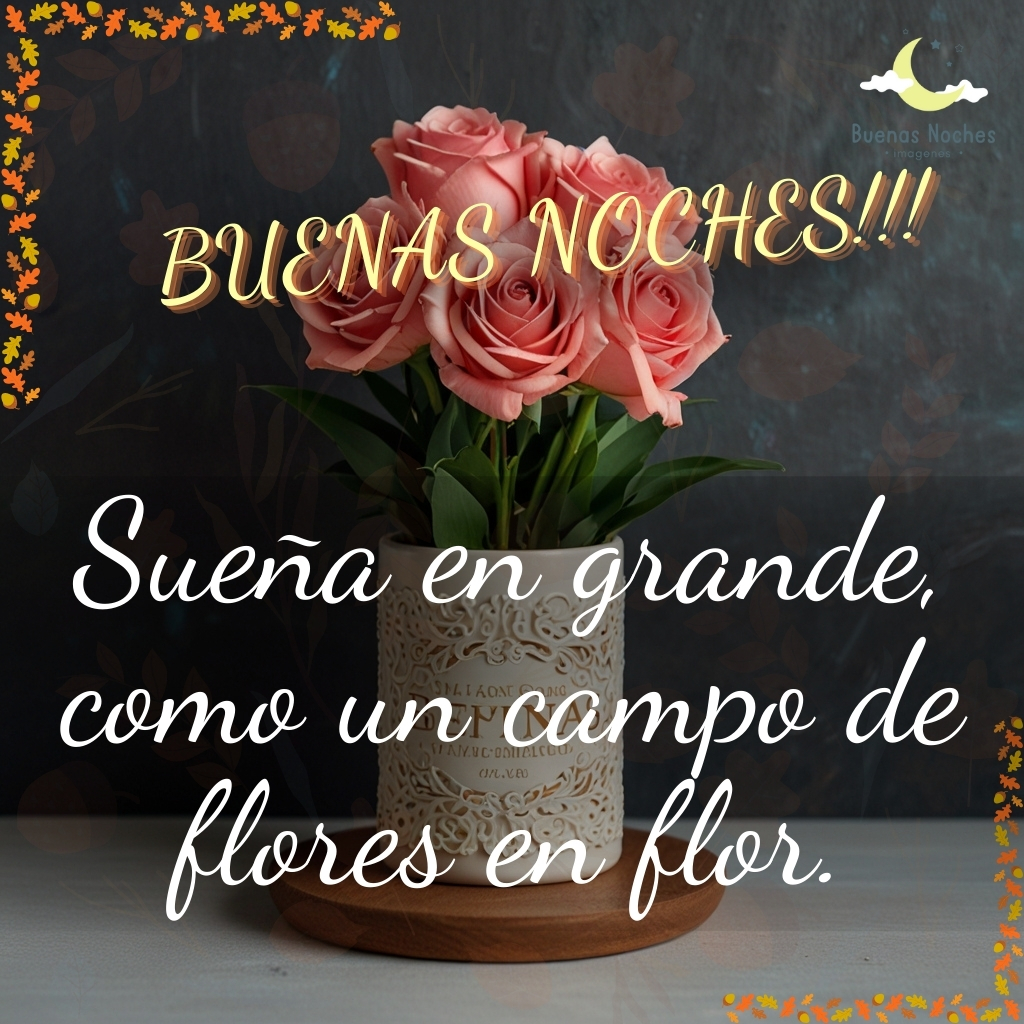 imagenes de buenas noches con flores 9