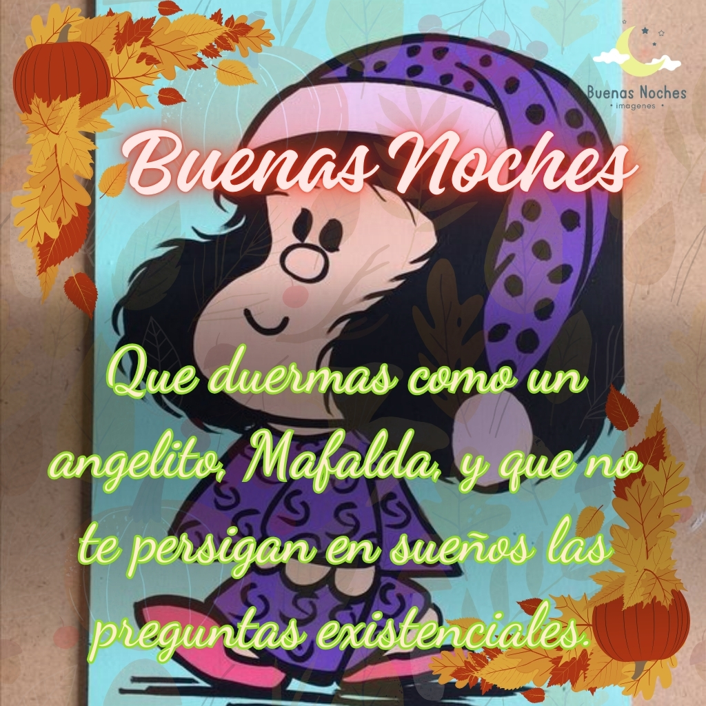 imagenes de buenas noches mafalda 16